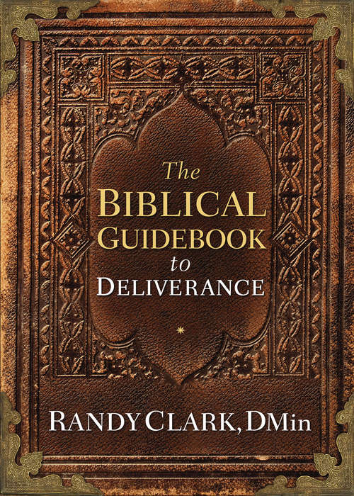 Book cover of The Biblical Guidebook to Deliverance