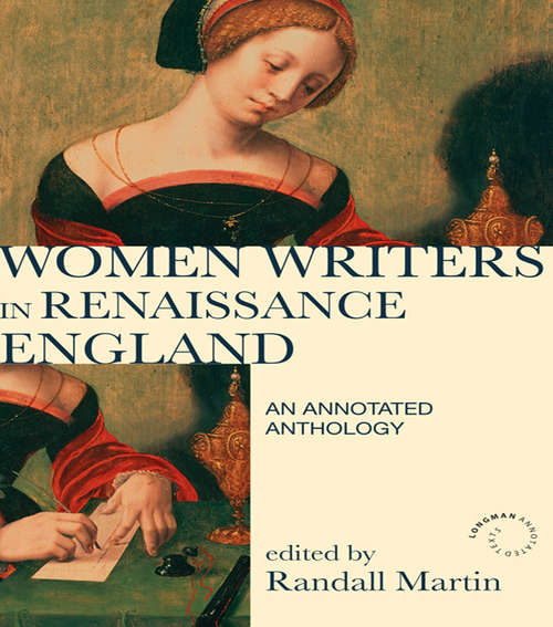 Book cover of Women Writers in Renaissance England: An Annotated Anthology (2) (Longman Annotated Texts)