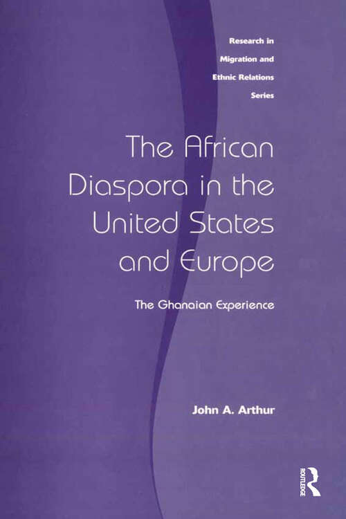 Book cover of The African Diaspora in the United States and Europe: The Ghanaian Experience (Research in Migration and Ethnic Relations Series)