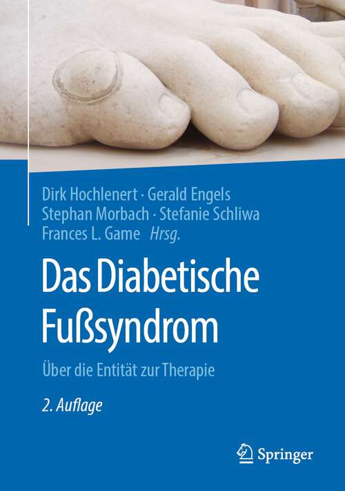 Book cover of Das Diabetische Fußsyndrom: Über die Entität zur Therapie (2. Aufl. 2022)