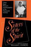 Book cover of Sisters of the Spirit: Three Black Women's Autobiographies of the Nineteenth Century (Religion in North America)