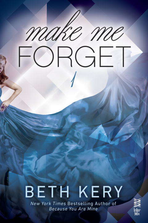 Book cover of Make Me Forget