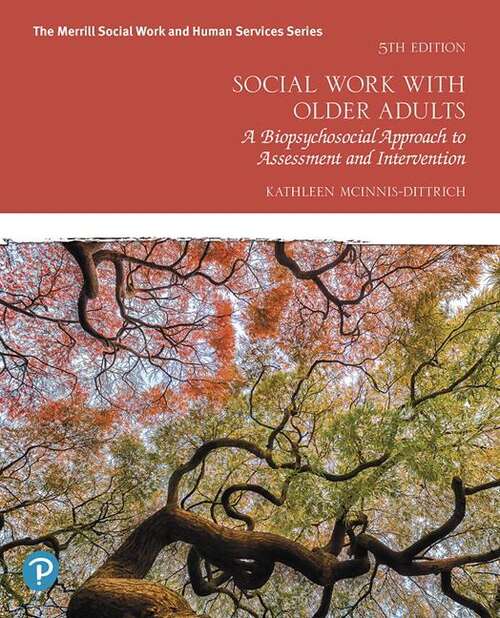 Book cover of Social Work With Older Adults: A Biopsychosocial Approach To Assessment And Intervention (5)