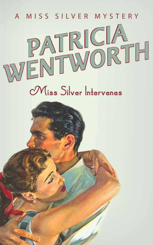Book cover of Miss Silver Intervenes (Miss Silver Series)
