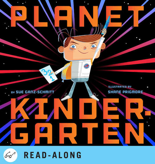 Book cover of Planet Kindergarten: 100 Days In Orbit (Planet Kindergarten #1)