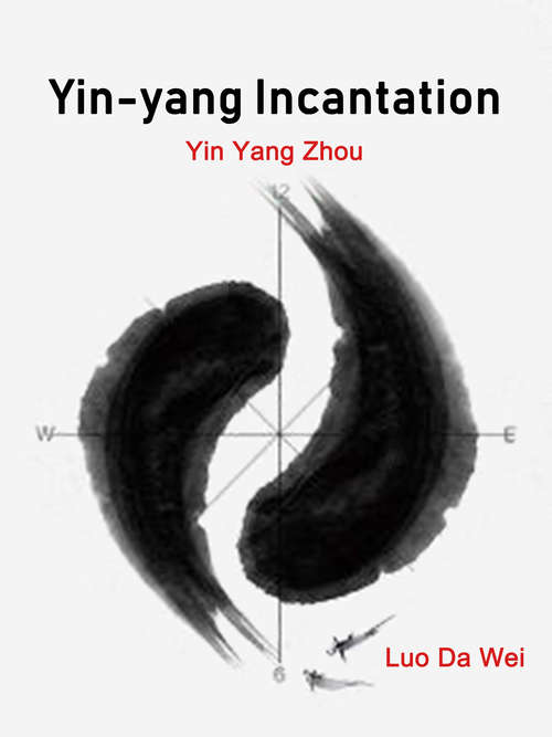 Book cover of Yin-yang Incantation: Volume 9 (Volume 9 #9)