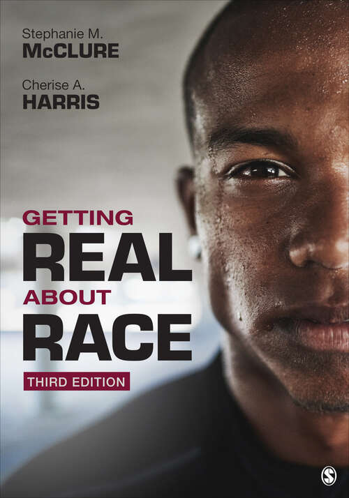 Book cover of Getting Real About Race (Third Edition)