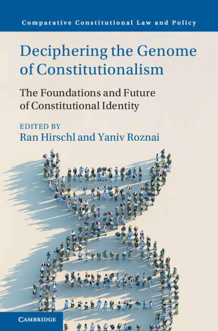 Book cover of Deciphering the Genome of Constitutionalism: The Foundations and Future of Constitutional Identity (Comparative Constitutional Law and Policy)