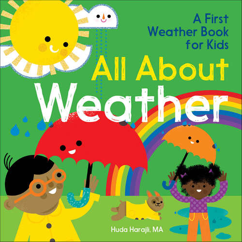 Book cover of All About Weather: A First Weather Book for Kids (The All About Picture Book Series)