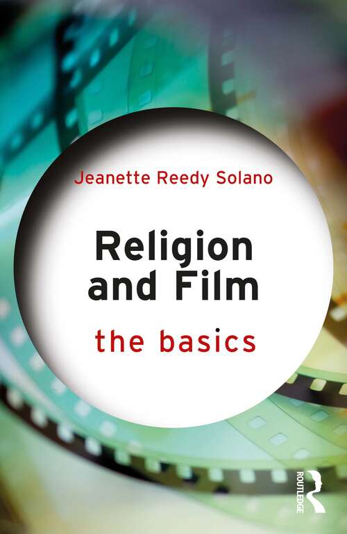 Book cover of Religion and Film: The Basics (The Basics)