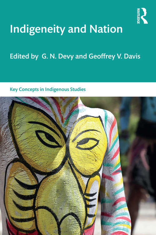 Book cover of Indigeneity and Nation (Key Concepts in Indigenous Studies)