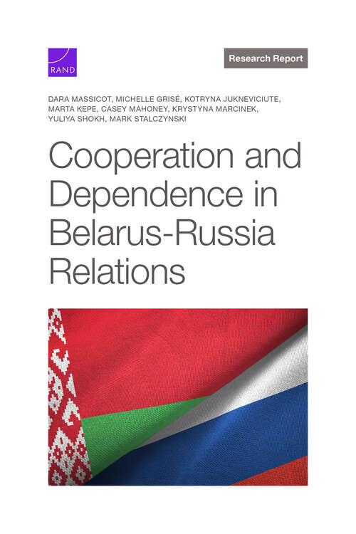 Book cover of Cooperation and Dependence in Belarus-Russia Relations