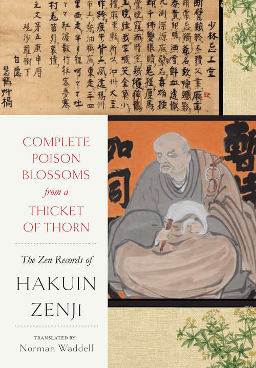 Book cover of Complete Poison Blossoms from a Thicket of Thorn: The Zen Records of Hakuin Ekaku
