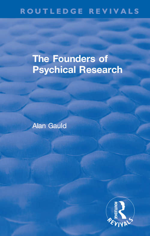 Book cover of The Founders of Psychical Research (Routledge Revivals)