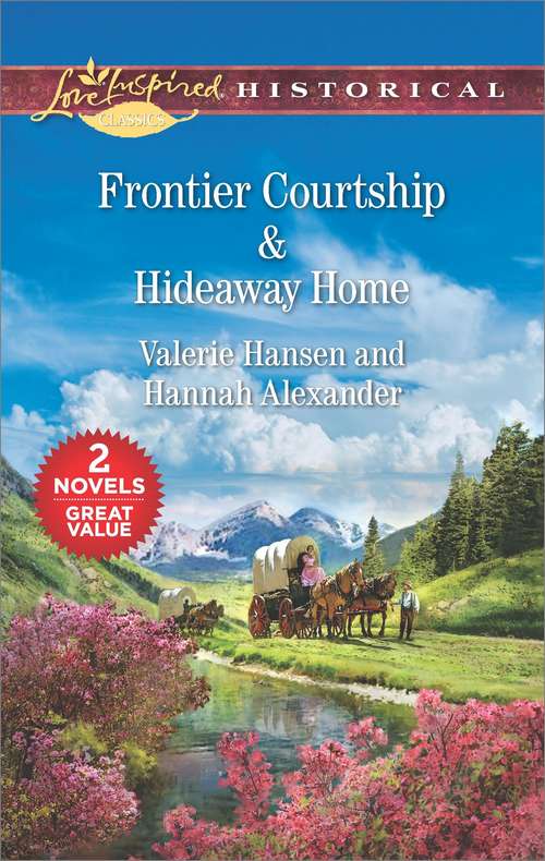 Book cover of Frontier Courtship & Hideaway Home: Frontier Courtship\Hideaway Home