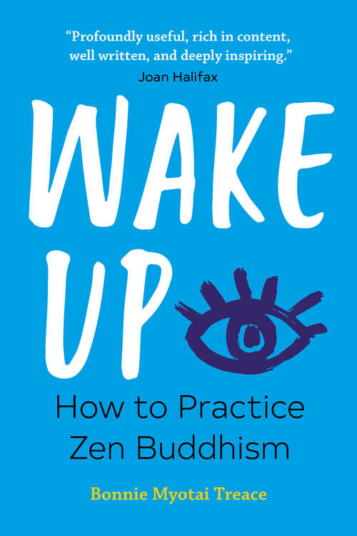 Book cover of Wake Up: How to Practice Zen Buddhism