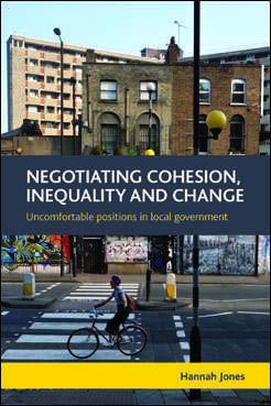 Book cover of Negotiating Cohesion, Inequality and Change: Uncomfortable Positions in Local Government