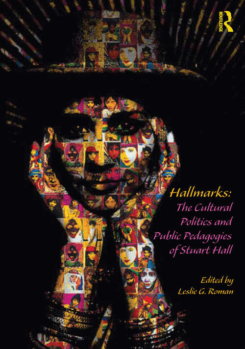 Book cover of Hallmarks: The Cultural Politics and Public Pedagogies of Stuart Hall