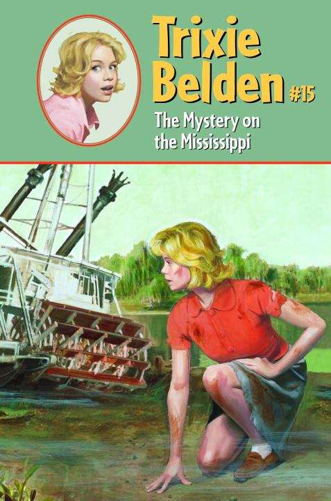 Book cover of The Mystery on the Mississippi (Trixie Belden #15)