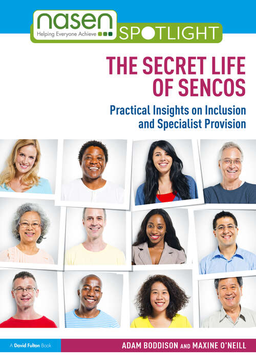 Book cover of The Secret Life of SENCOs: Practical Insights on Inclusion and Specialist Provision (nasen spotlight)