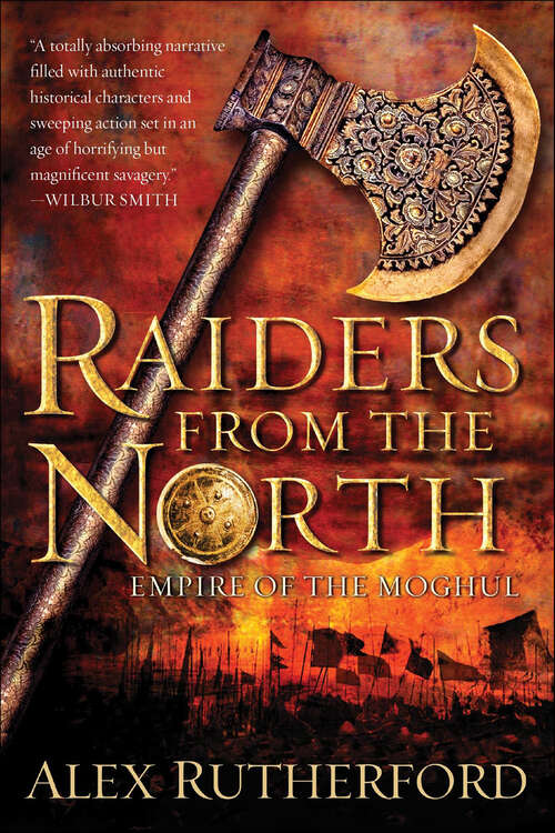 Book cover of Raiders from the North: Empire of the Moghul (Empire Of The Moghul Ser. #1)