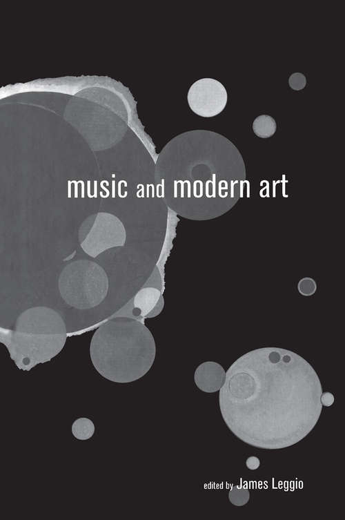 Book cover of Music and Modern Art (Border Crossings)