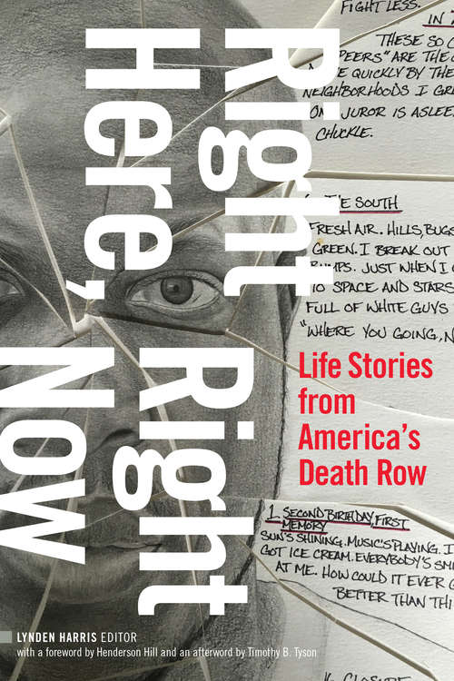 Book cover of Right Here, Right Now: Life Stories from America's Death Row