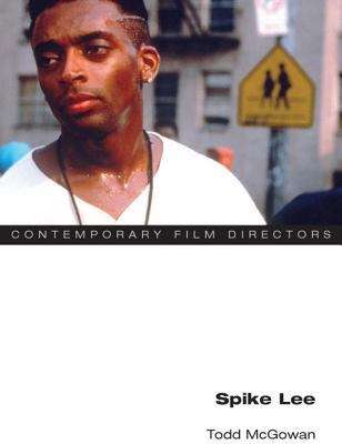 Book cover of Spike Lee (Contemporary Film Directors)