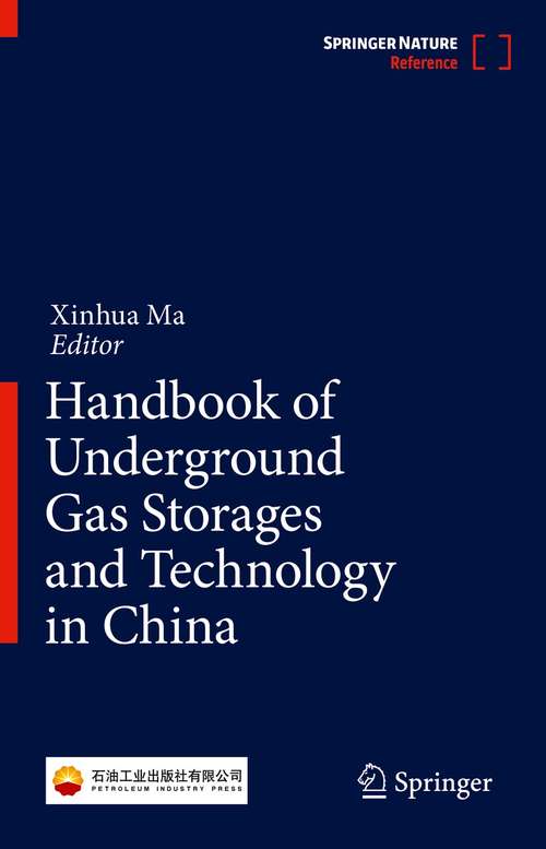 Book cover of Handbook of Underground Gas Storages and Technology in China (1st ed. 2022)