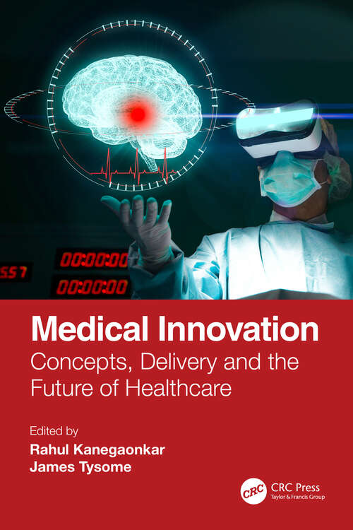 Book cover of Medical Innovation: Concepts, Delivery and the Future of Healthcare