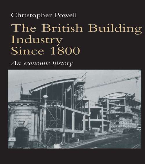 Book cover of The British Building Industry since 1800: An economic history (2)