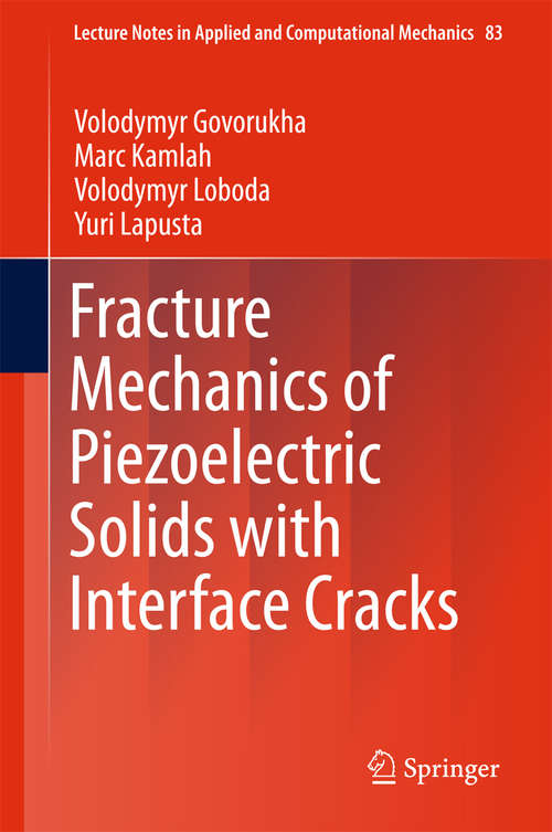 Book cover of Fracture Mechanics of Piezoelectric Solids with Interface Cracks