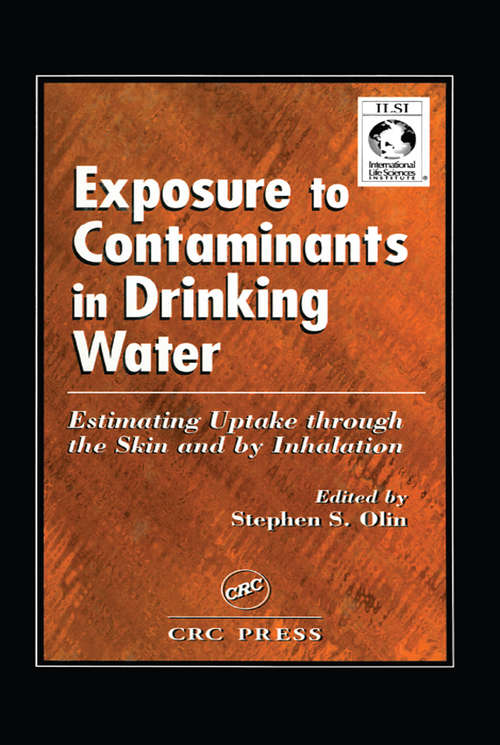 Book cover of Exposure to Contaminants in Drinking Water: Estimating Uptake through the Skin and by Inhalation