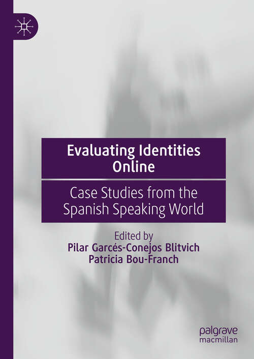 Book cover of Evaluating Identities Online: Case Studies from the Spanish Speaking World (2024)