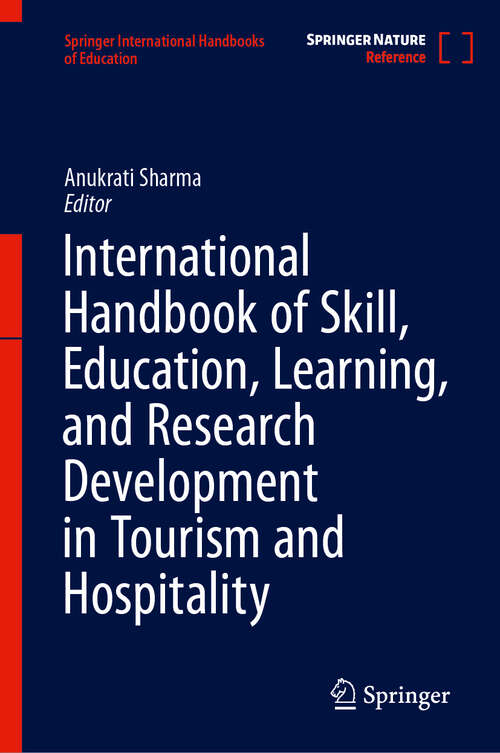 Book cover of International Handbook of Skill, Education, Learning, and Research Development in Tourism and Hospitality (2024) (Springer International Handbooks of Education)