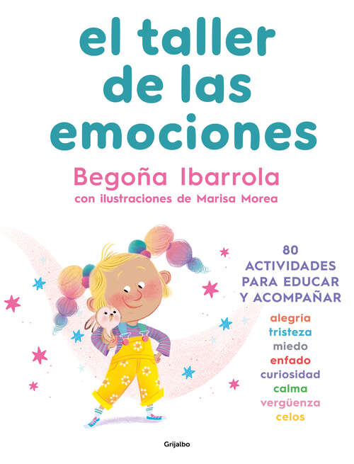 Book cover of El taller de las emociones: 80 actividades para educar y acompañar