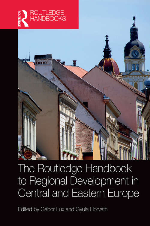 Book cover of The Routledge Handbook to Regional Development in Central and Eastern Europe