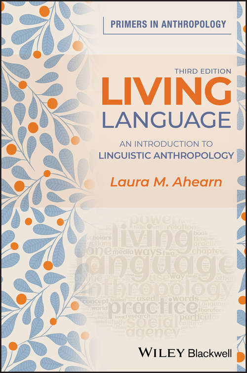 Book cover of Living Language: An Introduction to Linguistic Anthropology (3) (Primers in Anthropology #4)