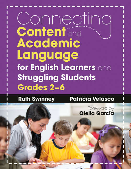 Book cover of Connecting Content and Academic Language for English Learners and Struggling Students, Grades 2–6