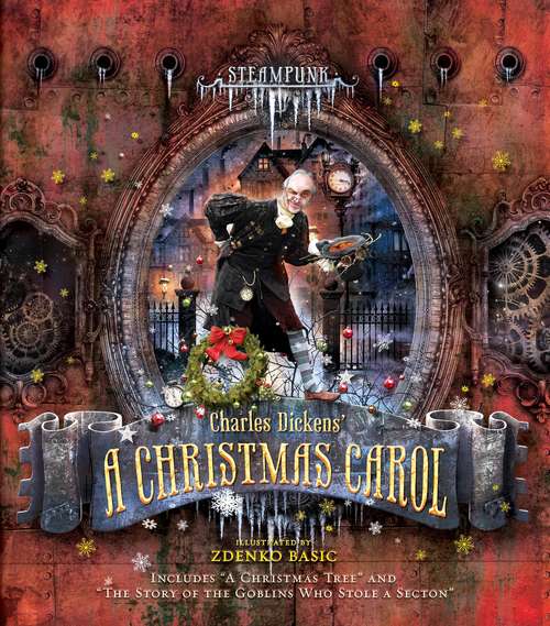 Book cover of Steampunk Charles Dickens A Christmas Carol
