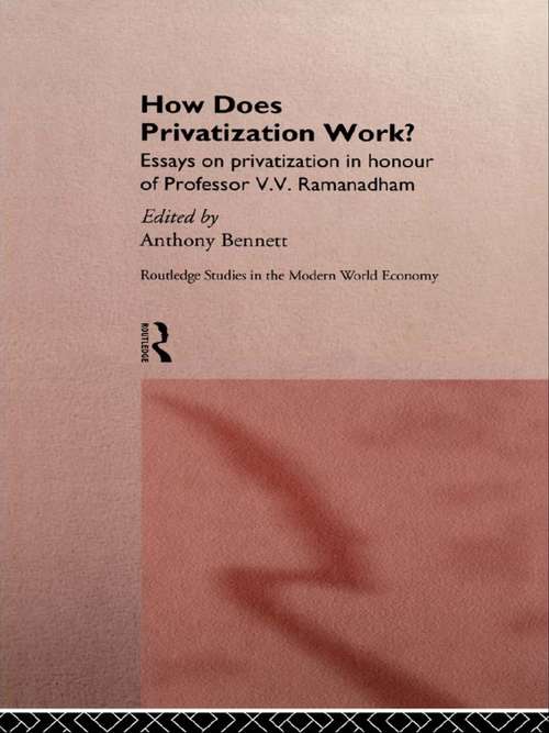 Book cover of How Does Privatization Work? (Routledge Studies in the Modern World Economy: No.9)