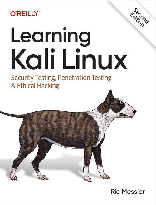 Book cover of Learning Kali Linux: Security Testing, Penetration Testing, And Ethical Hacking