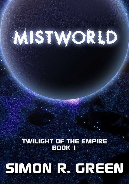 Book cover of Mistworld (Twilight of The Empire #1)