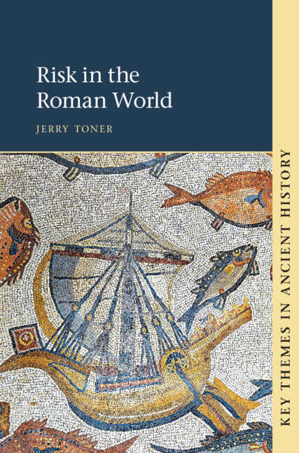 Book cover of Key Themes in Ancient History: Risk in the Roman World