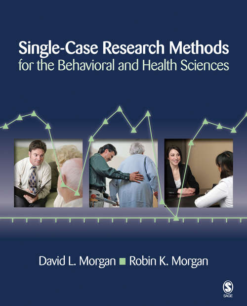 Book cover of Single-Case Research Methods for the Behavioral and Health Sciences