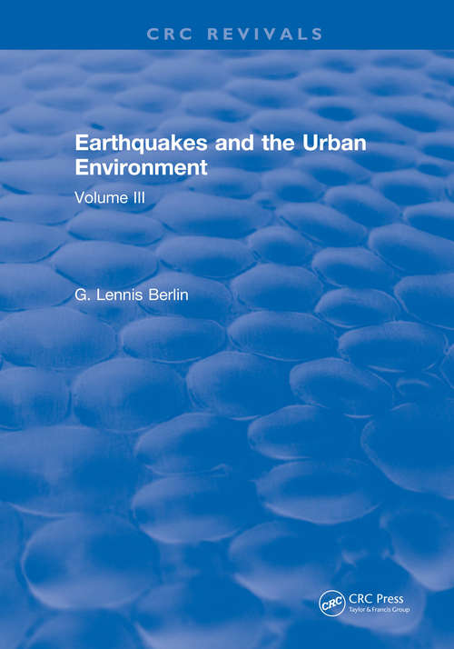 Book cover of Earthquakes and the Urban Environment: Volume 3
