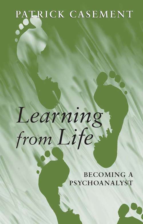 Book cover of Learning from Life: Becoming a Psychoanalyst