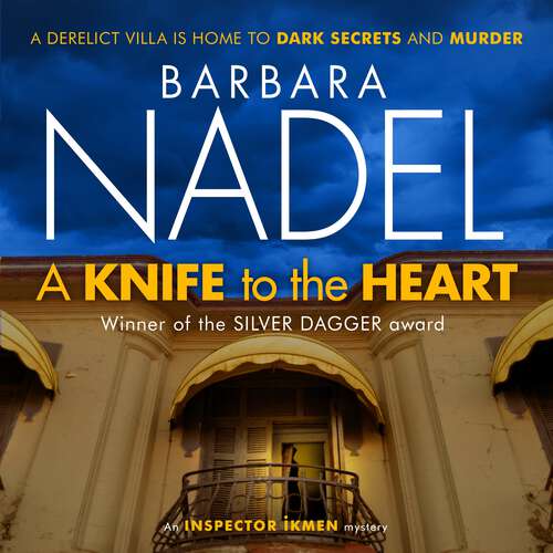 Book cover of A Knife to the Heart (Ikmen Mystery 21)