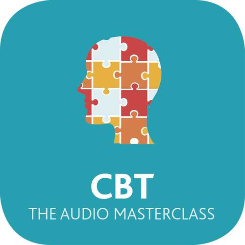 Book cover of CBT: The Comprehensive Guide to Cognitive Behavioural Therapy