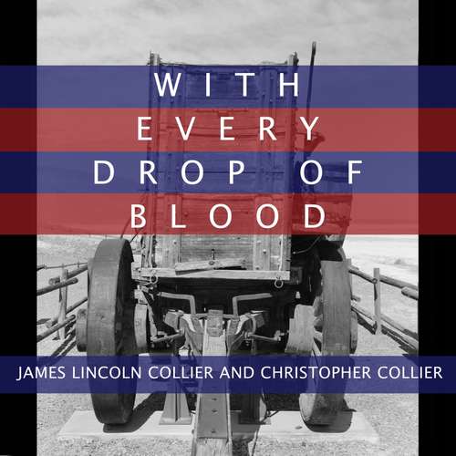 Book cover of With Every Drop of Blood: A Novel of the Civil War